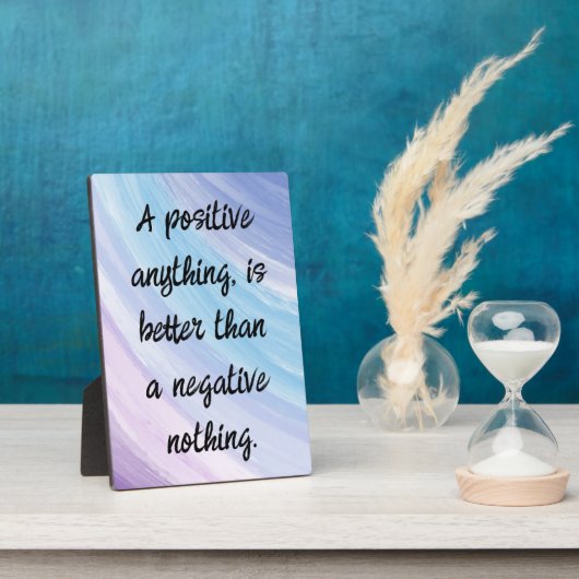 Be Positive Not Negative Quote Fotoplatte (Seite)