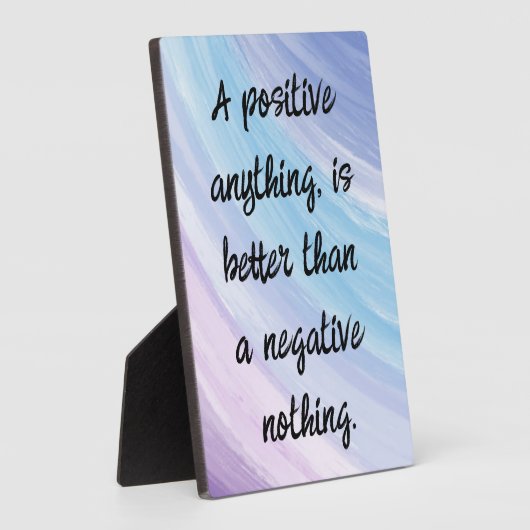 Be Positive Not Negative Quote Fotoplatte (Seite)