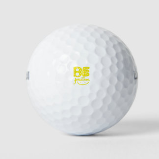 Be Positive, so that life can be Beautiful Golfball