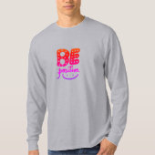 Be positive T-Shirt (Vorderseite)