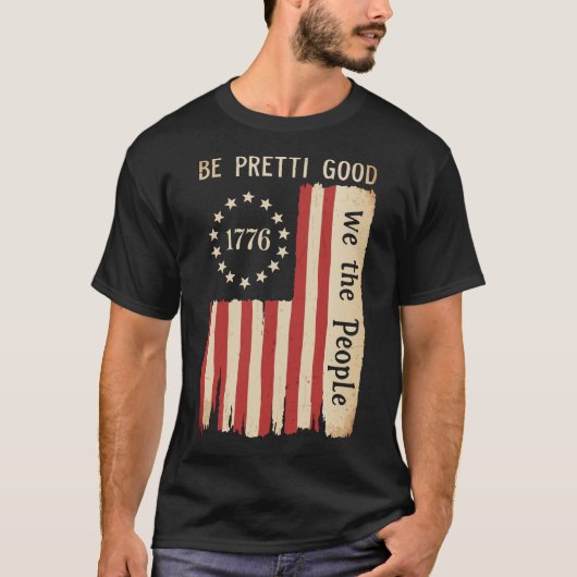 Be Pretti Good Human Rights Flag | We The People T-Shirt (Vorderseite)