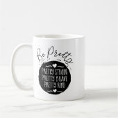 Be Pretty Strong Brave Kind Kindness Insration Mot Kaffeetasse (Links)