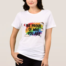 Be Proud of Who You Are Rainbow Quote LGBTQ+ Tri-Blend Shirt