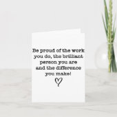 Be Proud Of Your Work Sitive Quote Gift  Karte (Vorderseite)