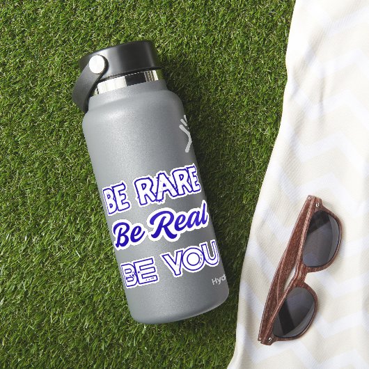 Be Rare Be Real Be You – Inspirational Minimalist Aufkleber (HydroFlask Insitu)