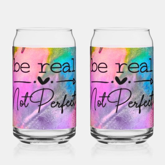 Be Real Not Perfect Dosenglas (Rückseite)