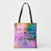 Be Real Not Perfect Tasche (Vorderseite)