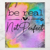 Be Real Not Perfect Weinetikett (Einzelnes Label)