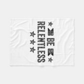 Be Relentless Insrational Motivational Never Giver Fleecedecke (Vorderseite (Horizontal))