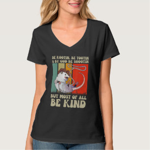 Be Rootin Be Tootin Be Shootin Be Kind Cowboy Opos T-Shirt