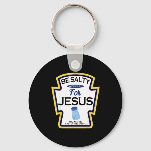 Be Salty For Jesus Condiment Sce Christian Hallowe Schlüsselanhänger (Vorderseite)