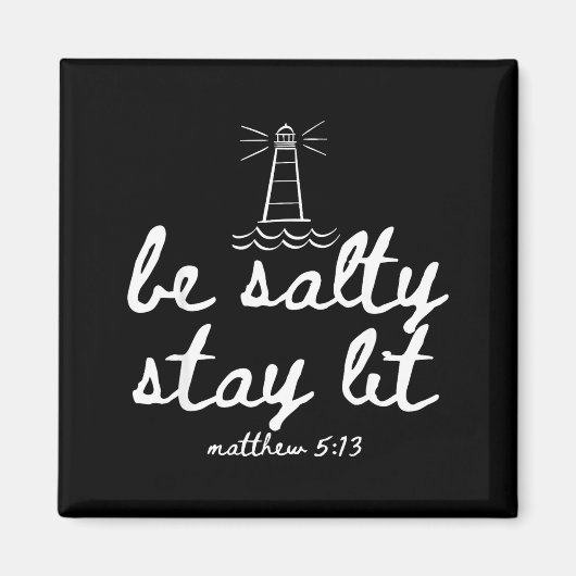 Be Salty Stay Lit Matthew 5_13 Christian Faith Wom Magnet (Vorne)