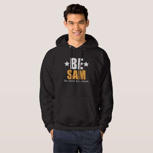 Be Sam The World Will Adjust Hoodie (Vorne ganz)