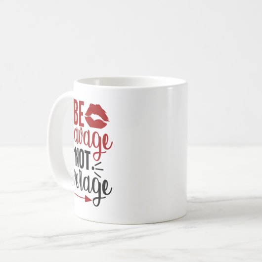 Be Savage Not Average  Kaffeetasse (Vorderseite Links)