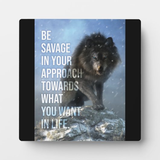 Be Savage - Wolf - Erfolg Motivierend Fotoplatte (Vorderseite)
