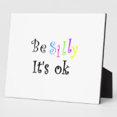 Be Silly It’s Ok-Platte Fotoplatte (Seite)