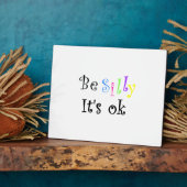 Be Silly It’s Ok-Platte Fotoplatte (Seite)