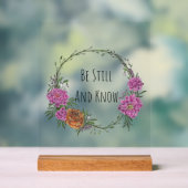 Be Still and Know Acrylic Sign Acrylschild (Neutral)