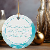 Be Still and Know Beautiful Christian Bible Verse Keramik Ornament