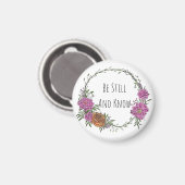 Be Still and Know Magnet (Vorderseite/Rückseite)