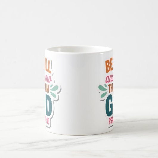 Be Still and Know That I Am God Christian Mug Kaffeetasse (Mittel)