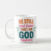 Be Still and Know That I Am God Christian Mug Kaffeetasse (Links)