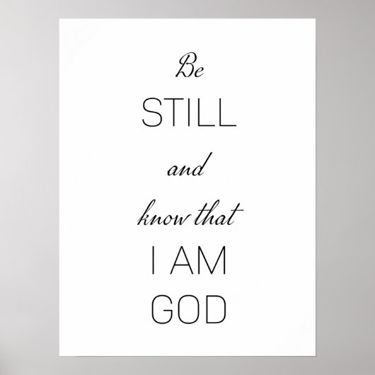 Be still and know that I am God Poster (Vorne)