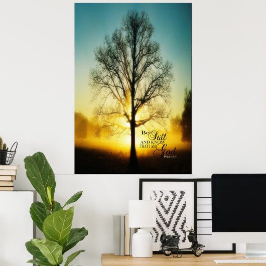 Be still and know that I am God Poster (Heimbüro)