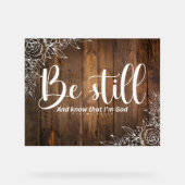 Be Still and Know That I’m God Acrylschild (Vorderseite)