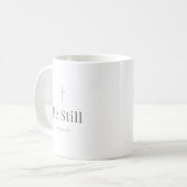 Be Still Christian Mug – Psalm 46:10 Scripture Kaffeetasse (Vorderseite Links)