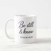 Be Still & Know - Psalm 46:10 Scripture Tasse (Links)