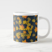 Be Still, Thankful, Blessed Jumbo-Tasse (Rechts)