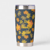 Be Still, Thankful, Blessed Thermobecher (Vorderseite)