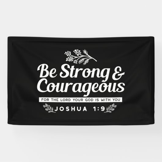 Be Strong and Courageous – Joshua 1:9 Bible Verse Banner (Horizontal)