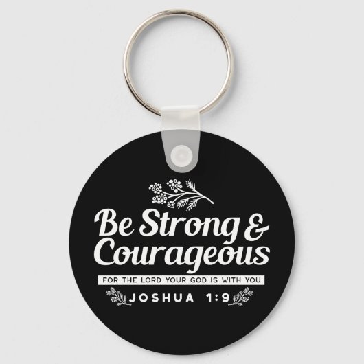 Be Strong and Courageous – Joshua 1:9 Bible Verse Schlüsselanhänger (Vorderseite)
