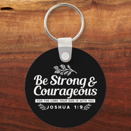 Be Strong and Courageous – Joshua 1:9 Bible Verse  Schlüsselanhänger (Rückseite)