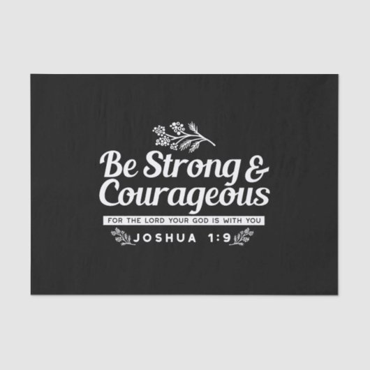 Be Strong and Courageous – Joshua 1:9 Bible Verse Seidenpapier (Vorderseite)