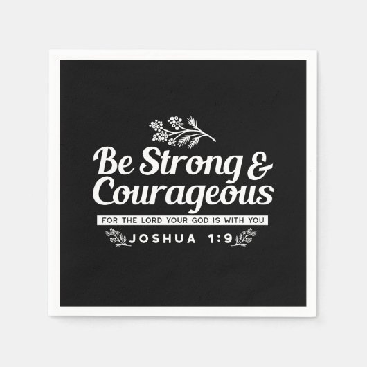 Be Strong and Courageous – Joshua 1:9 Bible Verse  Serviette (Vorderseite)