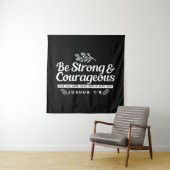 Be Strong and Courageous – Joshua 1:9 Bible Verse  Wandteppich (Beispiel)