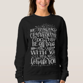 Be Strong & Courageous Bible Verse Crewneck Sweatshirt