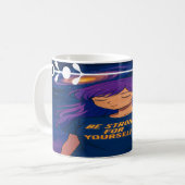 Be Strong for Yourself – Inspirational Anime Mug Kaffeetasse (Vorderseite Links)