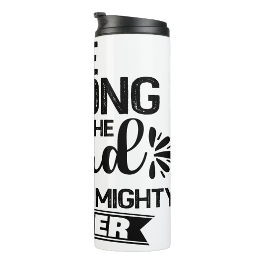 Be Strong In The Lord Thermosbecher (Nach rechts gedreht)