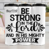 Be Strong In The Lord Thermosbecher
