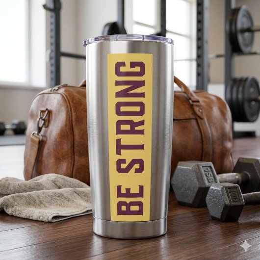 BE STRONG Thermal Tumbler Thermobecher