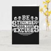 Be Stronger Than Your Excuses Funny Motivational Q Karte (Gelbe Blume)