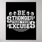 Be Stronger Than Your Excuses Funny Motivational Q Poster (Vorne)