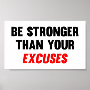 Be Stronger Than Your Excuses Poster