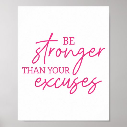 Be Stronger Than Your Excuses Shirt Workou Women M Poster (Vorne)