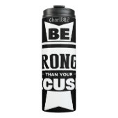 Be Stronger Than Your Excuses Thermosbecher (Vorderseite)
