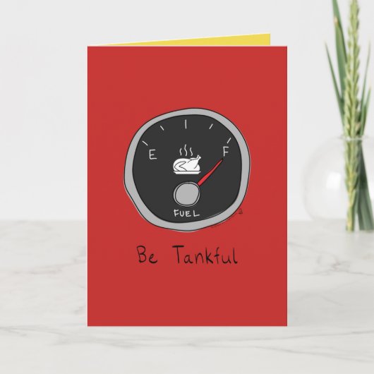 Be Tankful - Funny Thanksgiving Card Karte (Vorderseite)